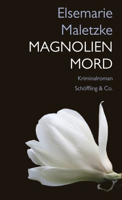 Elsemarie Maletzke - Magnolienmord, E-bok