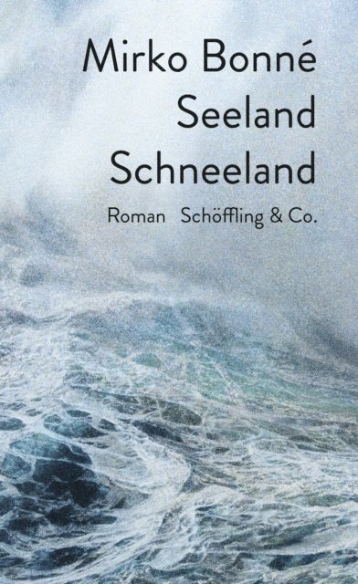 Mirko Bonne - Seeland Schneeland, E-bok