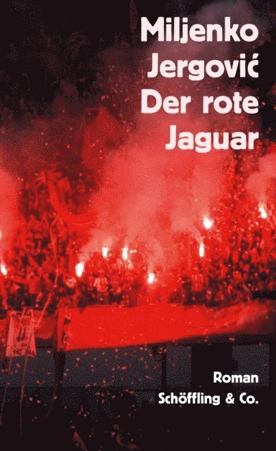 Miljenko Jergovic - Der rote Jaguar, E-bok