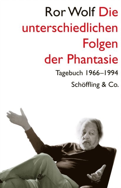 Ror Wolf, Klaus Schoffling - Die unterschiedlichen Folgen der Phantasie, E-bok