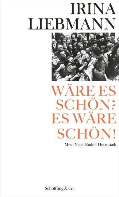 Irina Liebmann - Wäre es schön? Es wäre schön!, E-bok
