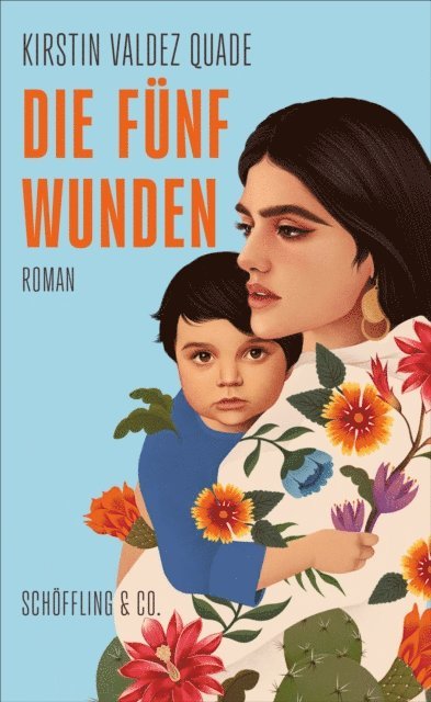 Kirstin Valdez Quade - Die fünf Wunden, E-bok
