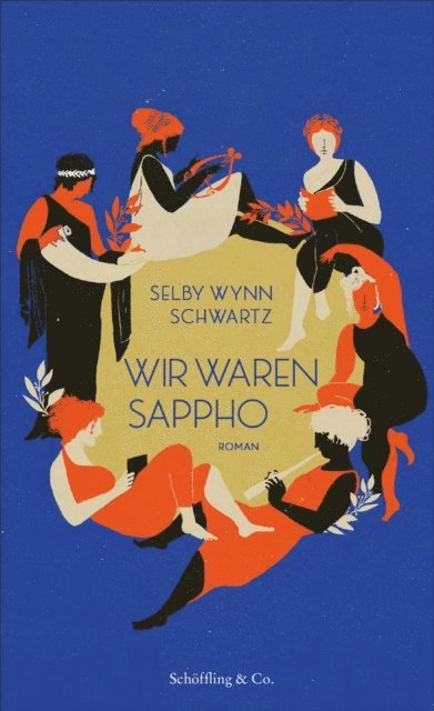 Selby Wynn Schwartz - Wir waren Sappho, E-bok