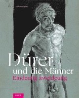 Reinhard Bröker - Dürer und die Männer, Inbunden