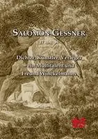 Max Kunze, Winckelmann-Gesellschaft - Salomon Gessner 1730-1788, Häftad. Tillgänglighet: Lägg i varukorg