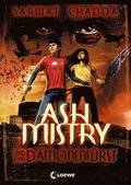 Ash Mistry und der Damonenfurst (Band 1)