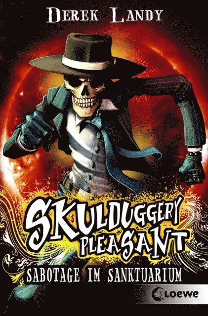 Derek Landy, Ursula Hofker - Skulduggery Pleasant (Band 4) - Sabotage im Sanktuarium, E-bok