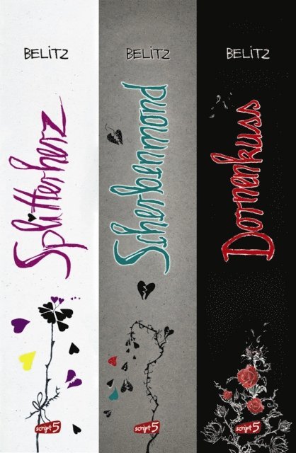 Bettina Belitz - Splitterherz, Scherbenmond, Dornenkuss - Die komplette Trilogie, E-bok