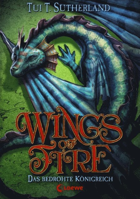 Tui T. Sutherland, Bea Reiter - Wings of Fire (Band 3) – Das bedrohte Königreich, E-bok