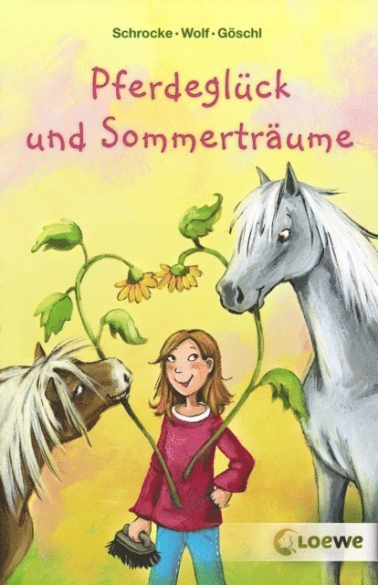 Bettina Goschl, Klaus-Peter Wolf, Kathrin Schrocke, Dagmar Henze - Pferdeglück und Sommerträume, E-bok