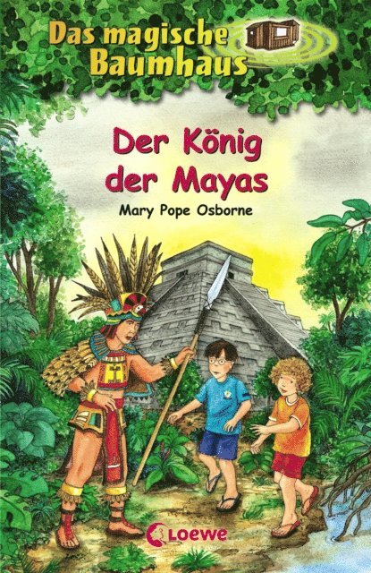 Mary Pope Osborne - Das magische Baumhaus (Band 51) - Der König der Mayas, E-bok