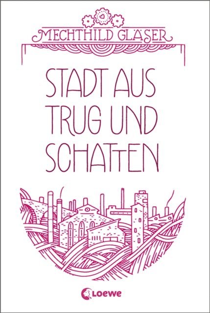 Mechthild Glaser - Stadt aus Trug und Schatten (Eisenheim-Dilogie - Band 1), E-bok