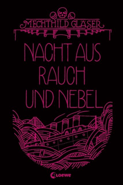 Mechthild Glaser - Nacht aus Rauch und Nebel (Eisenheim-Dilogie, Band 2), E-bok