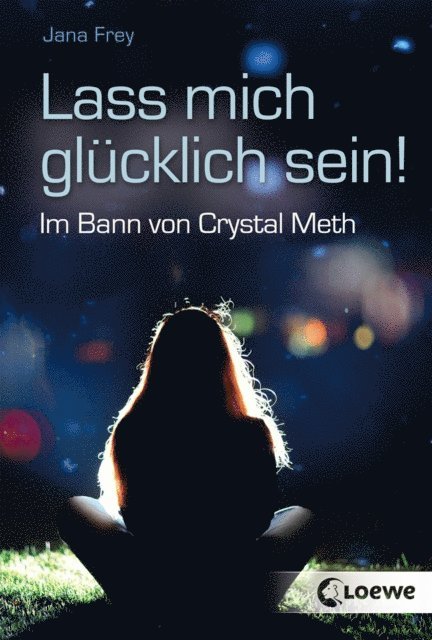 Jana Frey - Lass mich glücklich sein!, E-bok