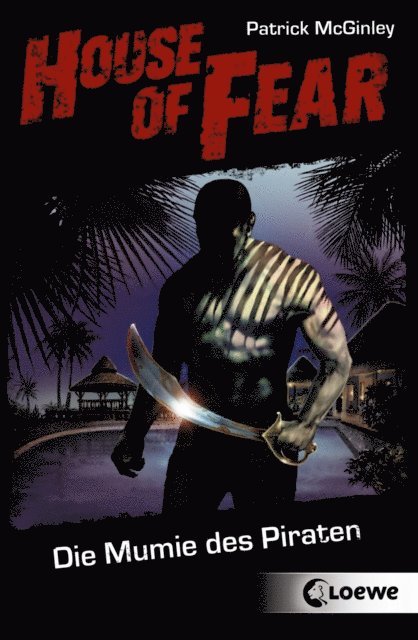 Patrick McGinley - House of Fear 2 - Die Mumie des Piraten, E-bok