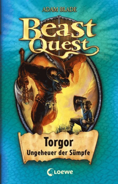 Adam Blade, Elke Karl - Beast Quest (Band 13) - Torgor, Ungeheuer der Sümpfe, E-bok