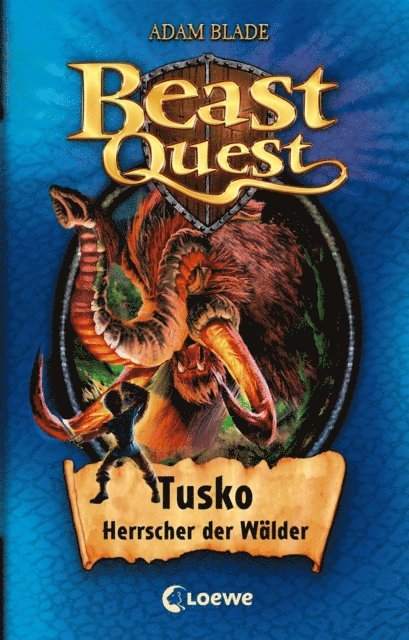 Adam Blade, Elke Karl - Beast Quest (Band 17) - Tusko, Herrscher der Wälder, E-bok