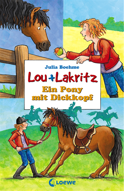 Julia Boehme - Lou + Lakritz 1 - Ein Pony mit Dickkopf, E-bok