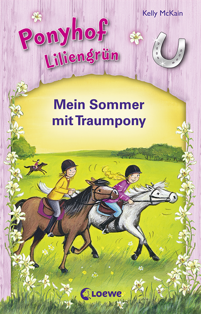 Kelly McKain - Ponyhof Liliengrün - Mein Sommer mit Traumpony, E-bok