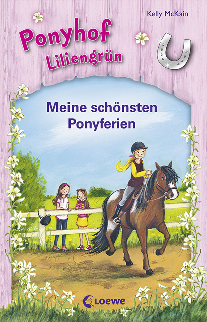 Kelly McKain - Ponyhof Liliengrün - Meine schönsten Ponyferien, E-bok