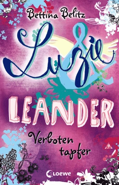 Bettina Belitz - Luzie & Leander 6 - Verboten tapfer, E-bok