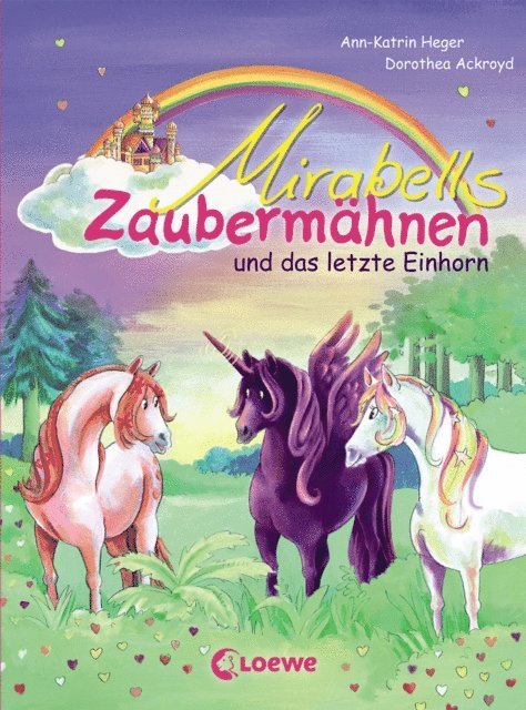 Ann-Katrin Heger - Mirabells Zaubermähnen und das letzte Einhorn (Band 5), E-bok