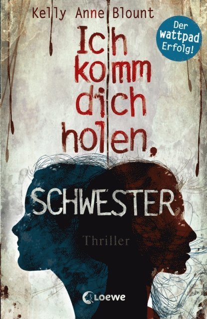 Kelly Anne Blount, Jessika Komina - Ich komm dich holen, Schwester, E-bok