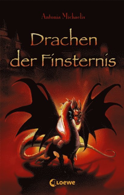 Antonia Michaelis - Drachen der Finsternis, E-bok