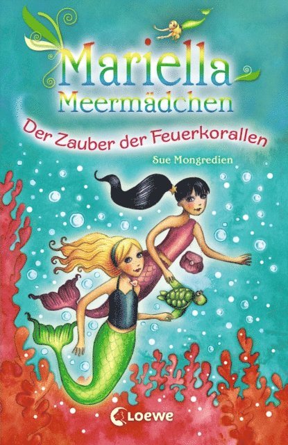Sue Mongredien - Mariella Meermädchen 4 - Der Zauber der Feuerkorallen, E-bok