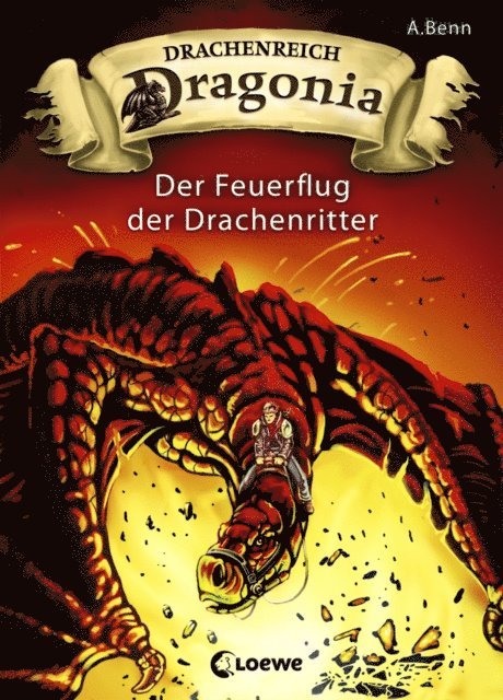 A. Benn - Drachenreich Dragonia (Band 2) - Der Feuerflug der Drachenritter, E-bok