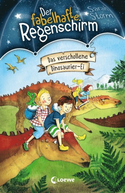 Sarah Storm, Sandra Margineanu - Der fabelhafte Regenschirm (Band 6) - Das verschollene Dinosaurier-Ei, E-bok