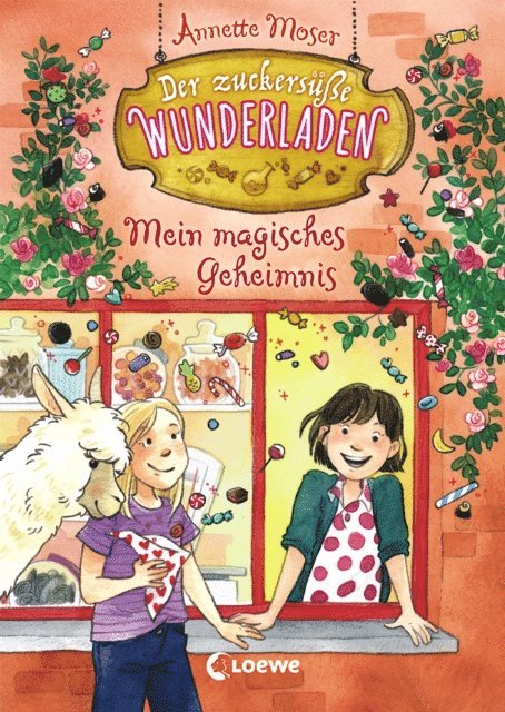 Annette Moser, Annika Sauerborn - Der zuckersüße Wunderladen (Band 2) - Mein magisches Geheimnis, E-bok