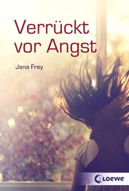 Jana Frey - Verrückt vor Angst, E-bok