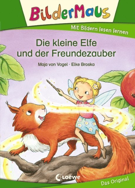 Maja von Vogel, Elke Broska - Bildermaus - Die kleine Elfe und der Freundezauber, E-bok