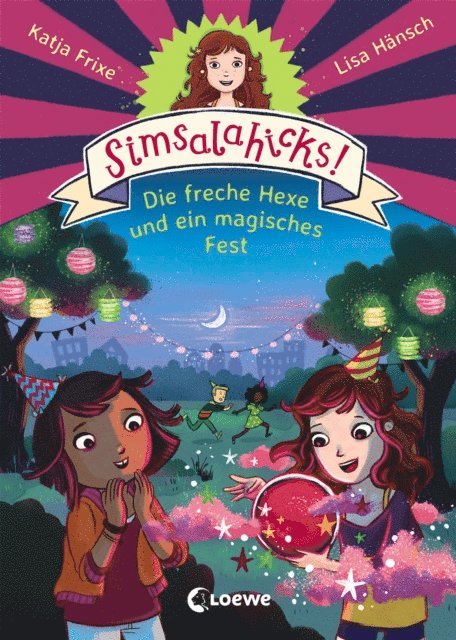 Katja Frixe, Lisa Hansch - Simsalahicks! (Band 3) - Die freche Hexe und ein magisches Fest, E-bok