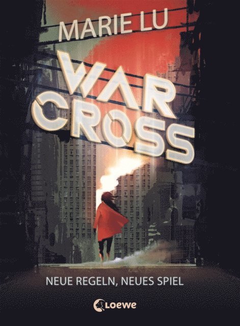 Marie Lu, Sandra Knuffinke - Warcross (Band 2) - Neue Regeln, neues Spiel, E-bok