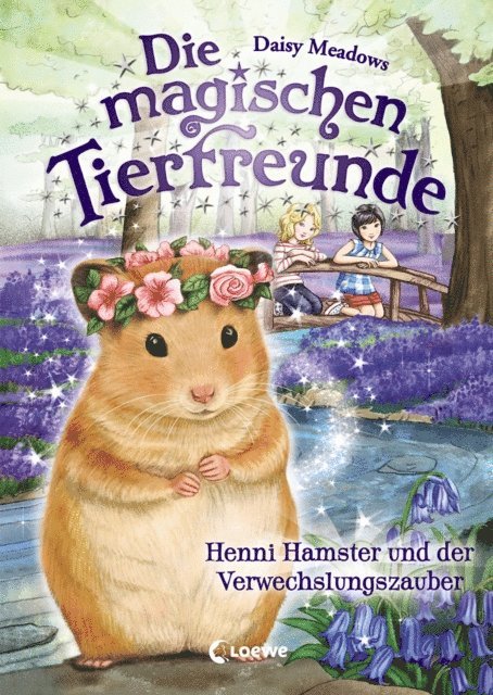 Daisy Meadows, Sandra Margineanu - Die magischen Tierfreunde (Band 9) - Henni Hamster und der Verwechslungszauber, E-bok