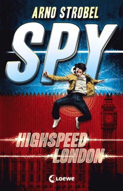 Arno Strobel - SPY (Band 1) - Highspeed London, E-bok