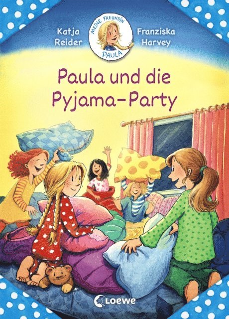 Katja Reider, Franziska Harvey - Meine Freundin Paula - Paula und die Pyjama-Party, E-bok