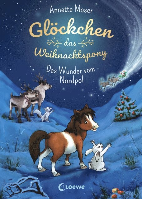 Annette Moser - Glöckchen, das Weihnachtspony (Band 1) - Das Wunder vom Nordpol, E-bok