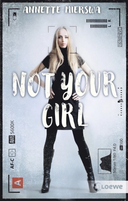 Annette Mierswa - Not your Girl, E-bok