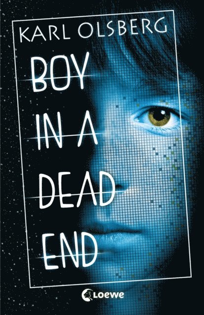 Karl Olsberg - Boy in a Dead End, E-bok