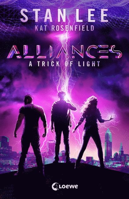 Ryan Silbert, Luke Lieberman, Kat Rosenfield, Stan Lee - Stan Lee's Alliances - A Trick of Light, E-bok