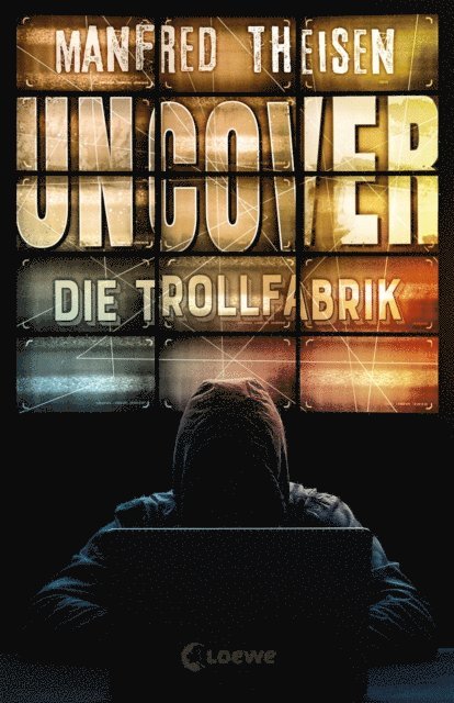 Manfred Theisen - Uncover - Die Trollfabrik, E-bok