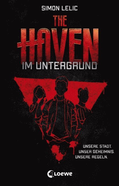 Simon Lelic - The Haven (Band 1) - Im Untergrund, E-bok