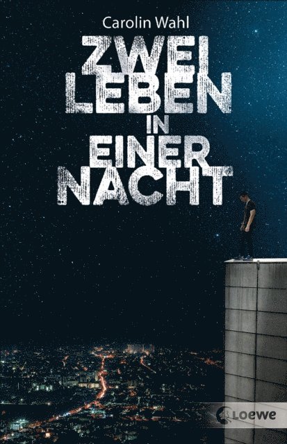 Carolin Wahl - Zwei Leben in einer Nacht, E-bok
