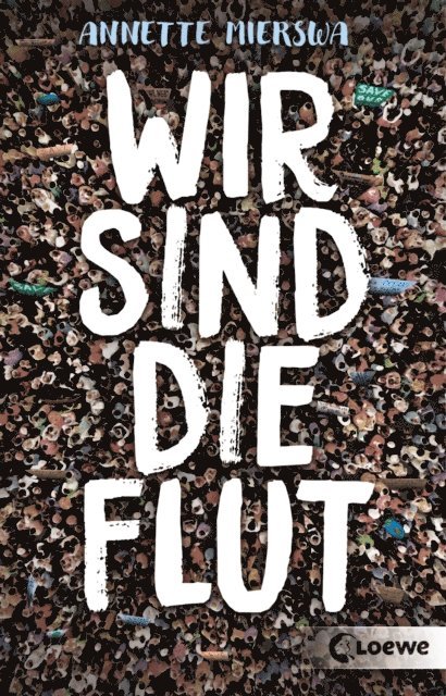 Annette Mierswa - Wir sind die Flut, E-bok