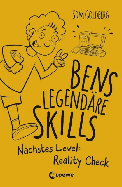Som Goldberg - Bens legendäre Skills - Nächstes Level: Reality Check, E-bok. Tillgänglighet: Lägg i varukorg