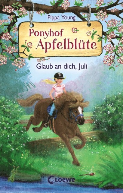 Pippa Young - Ponyhof Apfelblüte (Band 15) - Glaub an dich, Juli, E-bok
