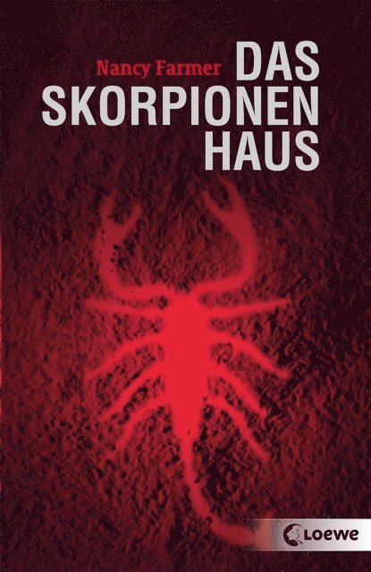 Nancy Farmer, Martin Baresch - Das Skorpionenhaus, E-bok